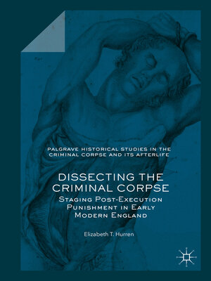 cover image of Dissecting the Criminal Corpse